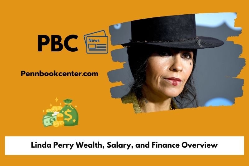 Linda Perry wealth, salary and financial overview