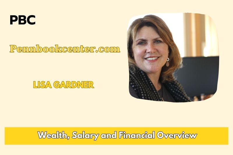 Lisa Gardner wealth, salary and financial overview