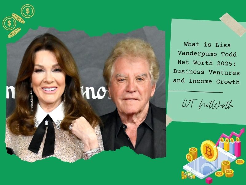 What is Lisa Vanderpump Todd Net Worth 2025: Business Ventures and Income Growth