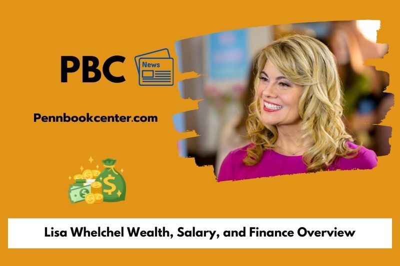 Lisa Whhelchel wealth, salary and financial overview