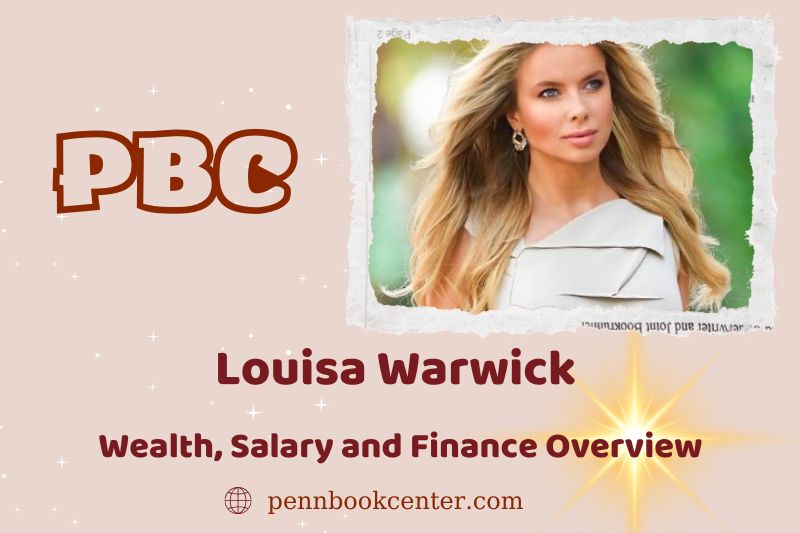 Louisa Warwick wealth, salary and financial overview