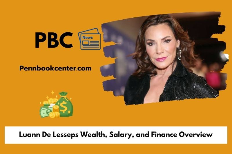 Luann de lesps wealth, salary and financial overview