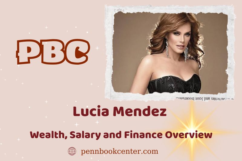 Lucia Mendez prosperity, salary and financial overview