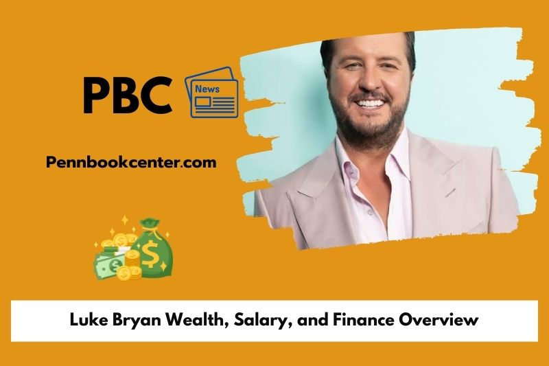 Luke Bryan wealth, salary and financial overview