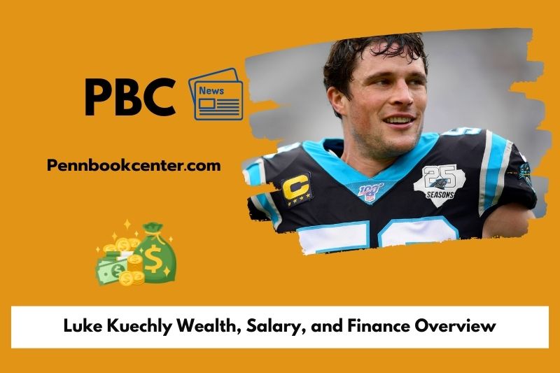 Luke Kuechly wealth, salary and financial overview