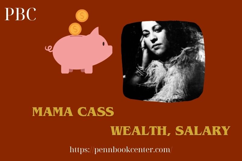 Mama Cass wealth, salary and financial overview