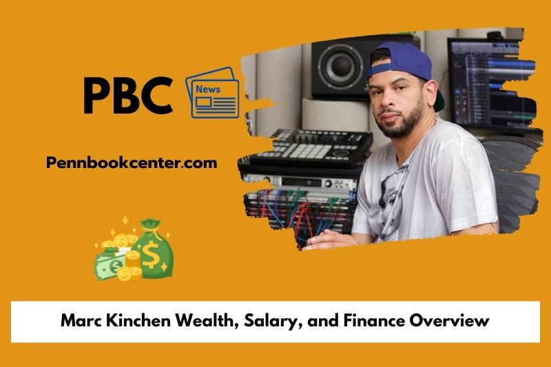 Marc kinchen wealth, salary and financial overview