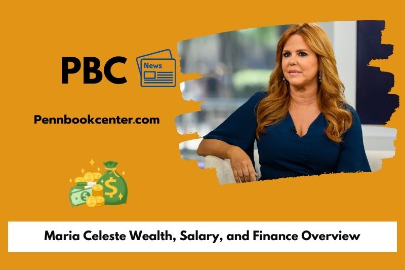 Maria Celeste wealth, salary and financial overview