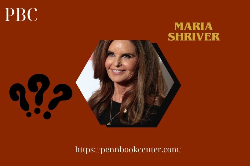 What is Maria Shriver Net Worth 2025 – Wealth, Salary, & Financial Overview