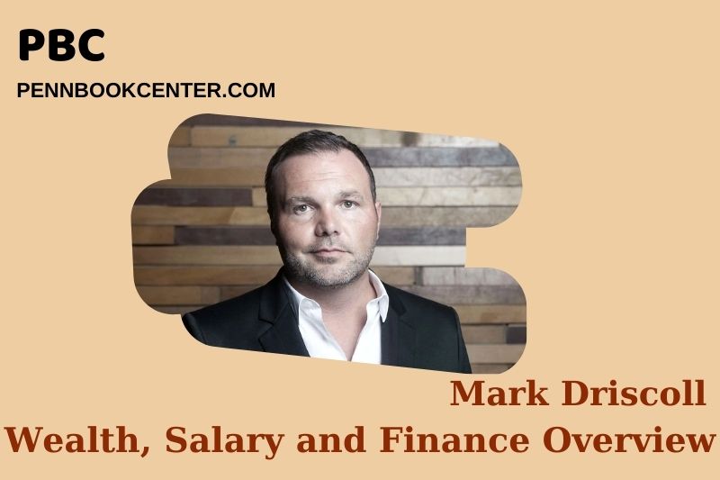 Mark Driscoll assets, salary and financial overview