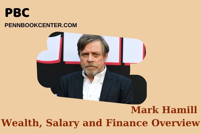 Mark Hamill prosperity, salary and financial overview