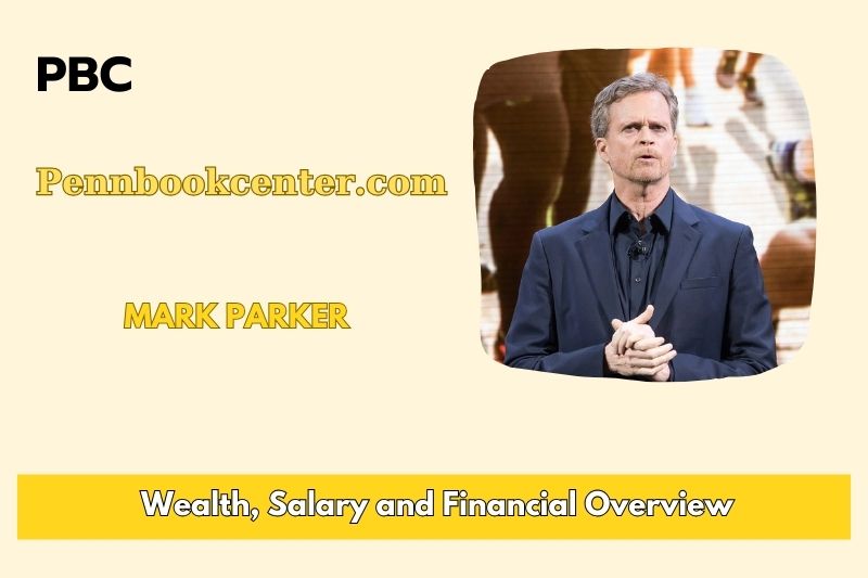 Mark Parker prosperity, salary and financial overview