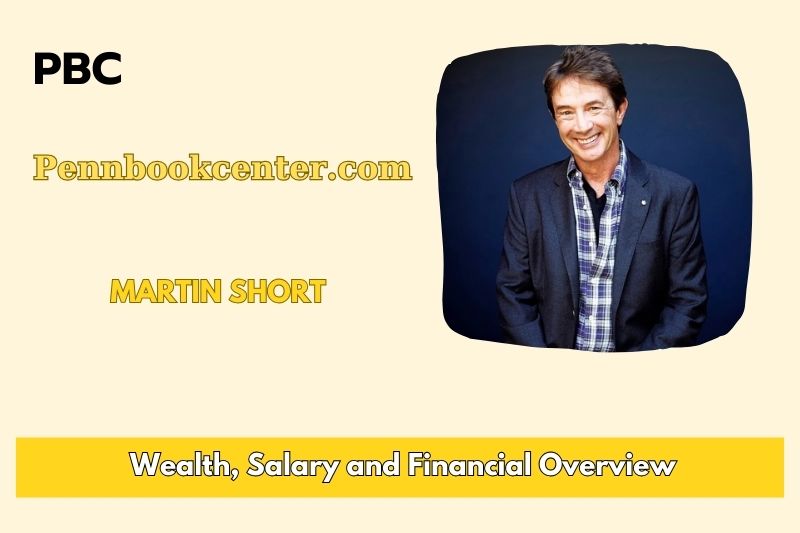 Martin short wealth, salary and financial overview