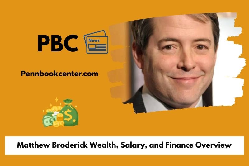 Matthew Broderick wealth, salary and financial overview