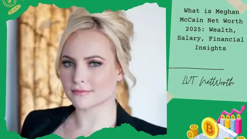 What is Meghan McCain Net Worth 2025: Wealth, Salary, Financial Insights