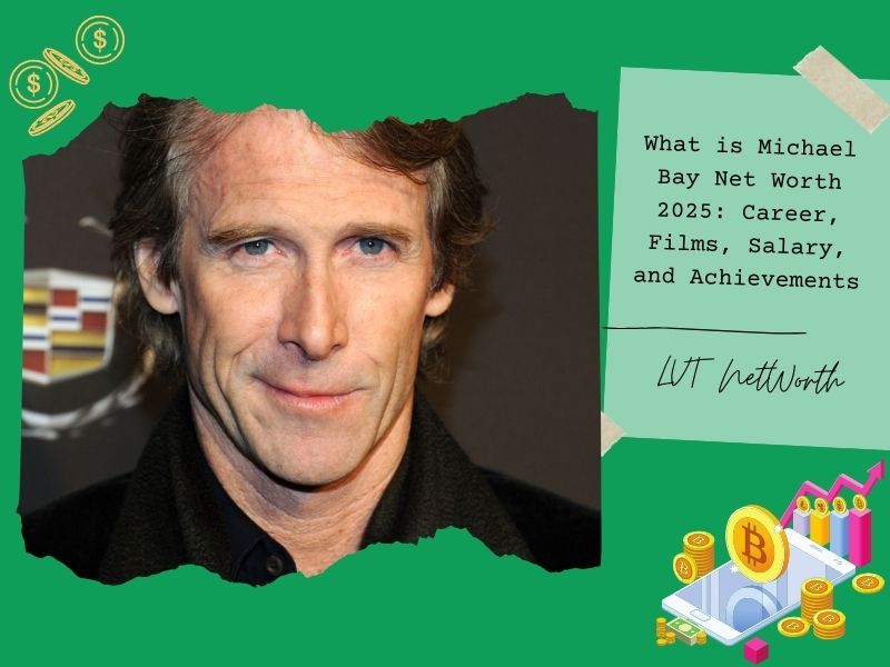 What is Michael Bay Net Worth 2025: Career, Films, Salary, and Achievements