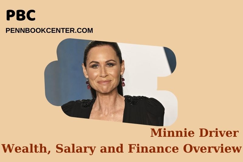 Minnie driver assets, salary and financial overview