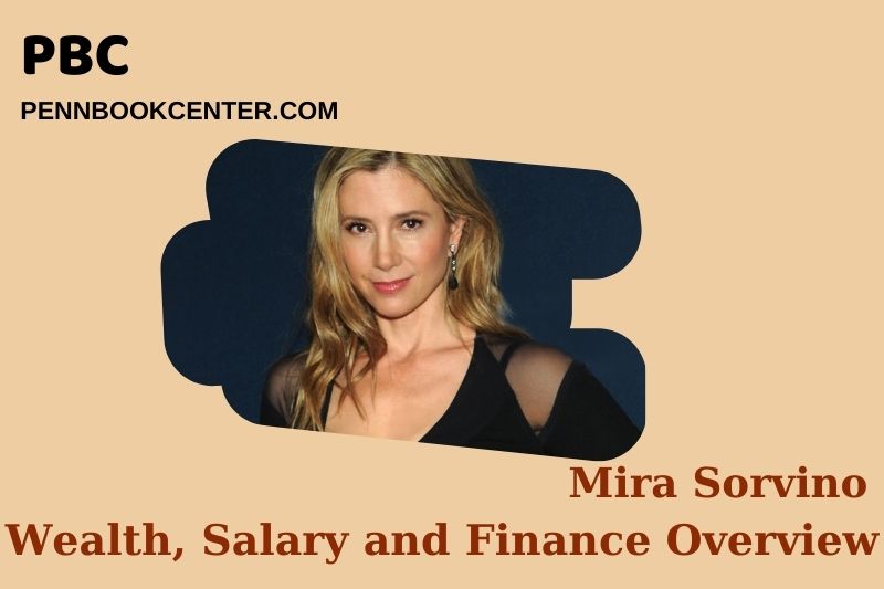 Mira Sorvino wealth, salary and financial overview