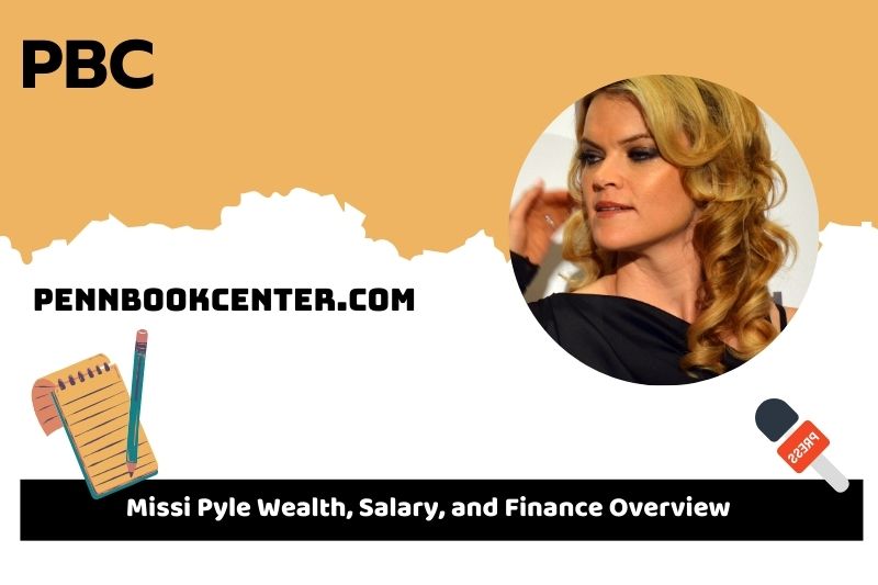 Missi Pyle wealth, salary and financial overview