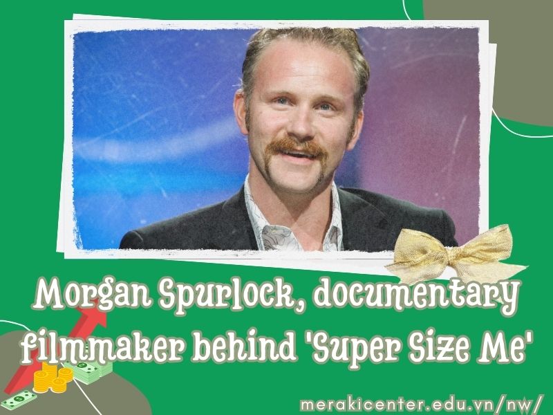 Morgan Spurlock