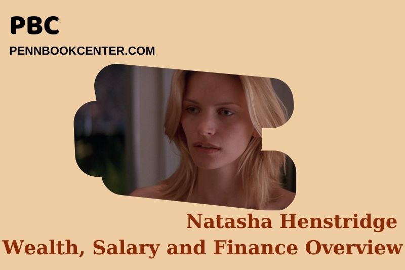 Natasha Henstridge fortune, salary and financial overview