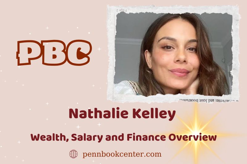 Nathalie Kelley Wealth, Salary, and Financial Overview