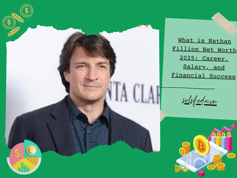 What is Nathan Fillion Net Worth 2025: Career, Salary, and Financial Success