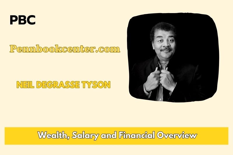 Neil Degrasse Tyson wealth, salary and financial overview