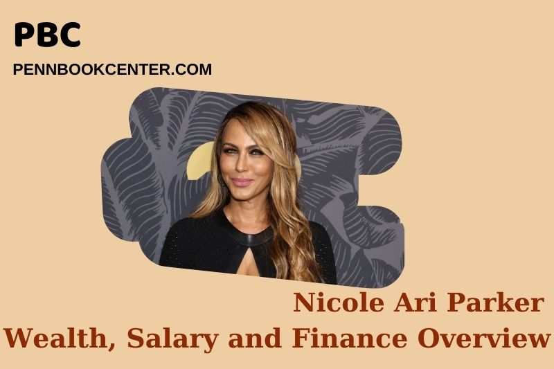 Nicole Ari Parker prosperity, salary and financial overview