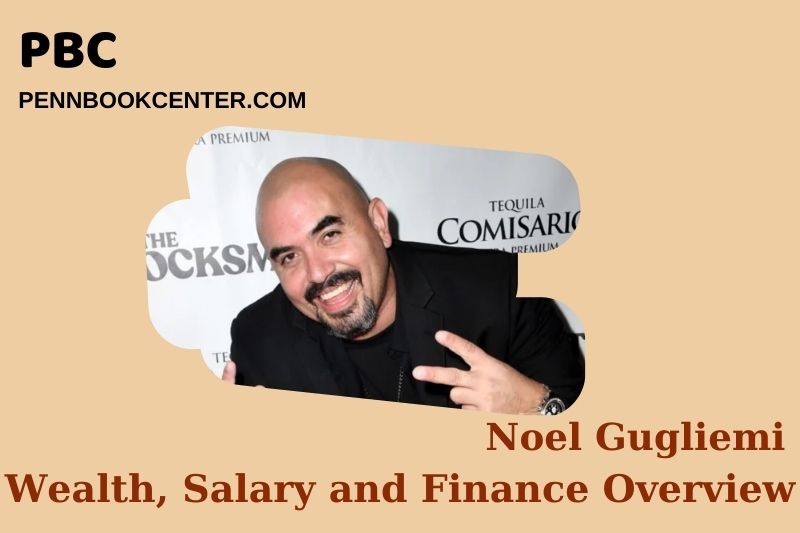 Noel Gugliemi assets, salary and financial overview