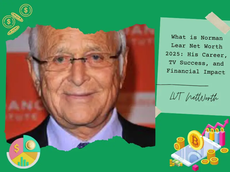 What is Norman Lear Net Worth 2025: His Career, TV Success, and Financial Impact