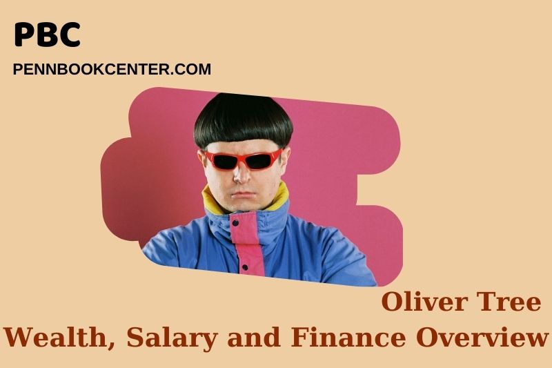 Oliver Tree wealth, salary and financial overview