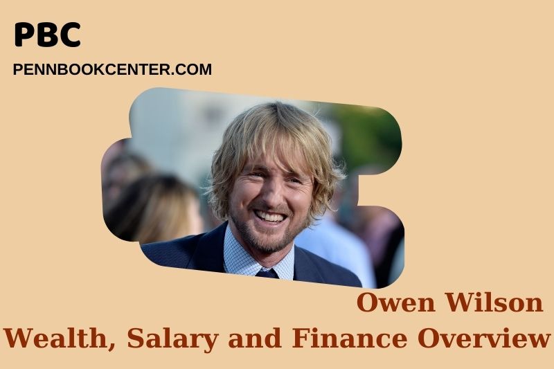 Owen Wilson assets, salary and financial overview