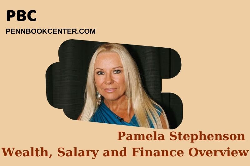 Pamela Stephenson prosperity, salary and financial overview