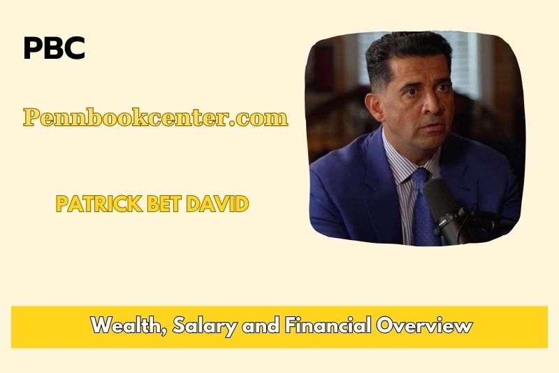 Patrick Bet David Wealth, salary and financial overview