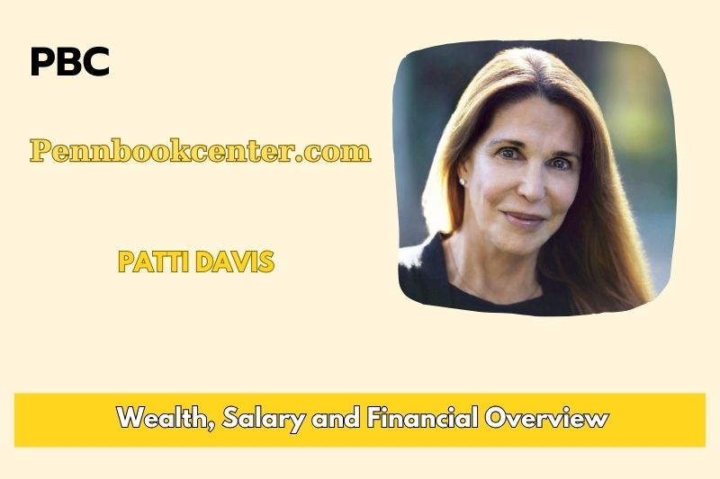 Patti Davis assets, salary and financial overview