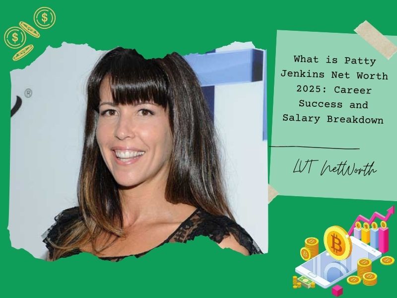 What is Patty Jenkins Net Worth 2025: Career Success and Salary Breakdown