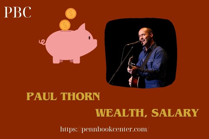 Paul Thorn wealth, salary and financial overview