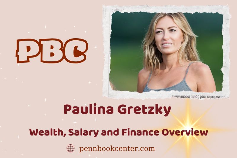 Paulina Gretzky wealth, salary and financial overview