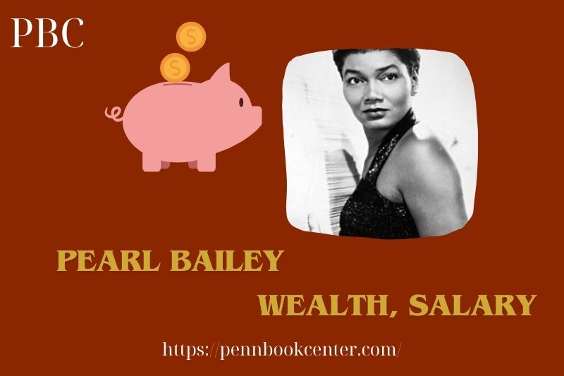 Pearl Bailey wealth, salary and financial overview