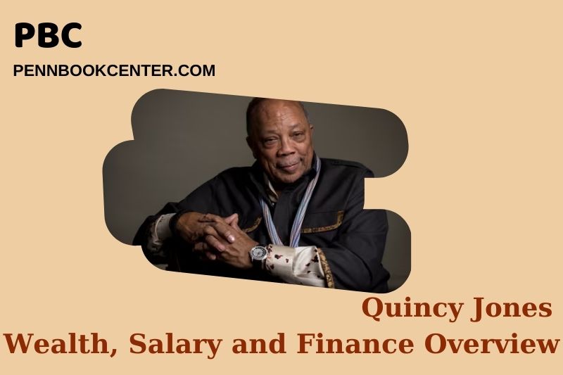 Quincy Jones assets, salary and financial overview