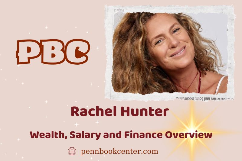 Rachel Hunter Wealth, salary and financial overview