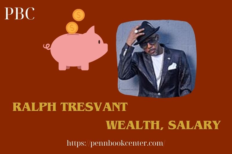 Ralph Tresvant wealth, salary and financial overview