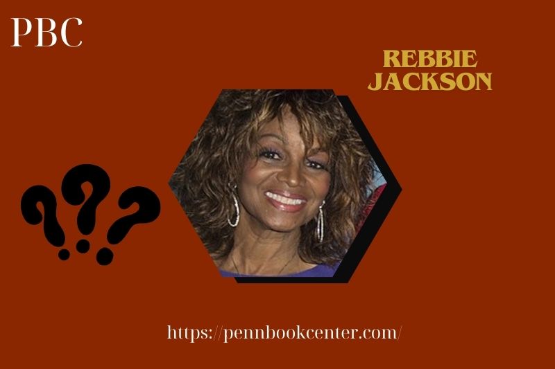 What is Rebbie Jackson Net Worth 2025: Wealth, Salary & Financial Overview