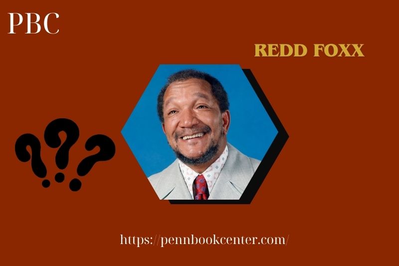 What is Redd Foxx Net Worth 2025: Financial Struggles, Salary, and Wealth Overview