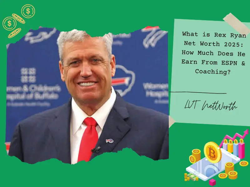 What is Rex Ryan Net Worth 2025: How Much Does He Earn From ESPN & Coaching?