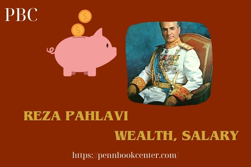 Reza pahlavi wealth, salary and financial overview