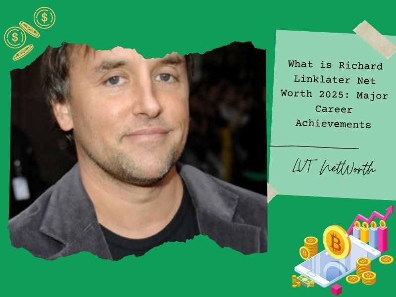 What is Richard Linklater Net Worth 2025: Major Career Achievements