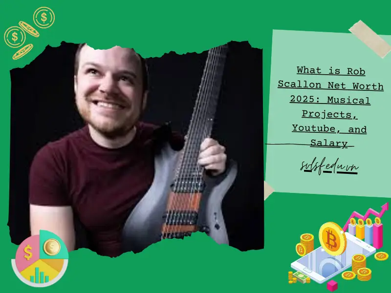 What is Rob Scallon Net Worth 2025: Musical Projects, Youtube, and Salary