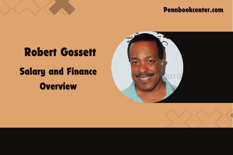 Robert Gossett content and financial overview